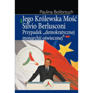 Jego Królewska Mość Silvio Berlusconi [E-Book] [pdf]