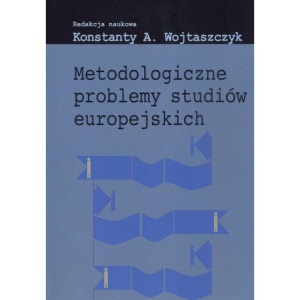 Metodologiczne problemy studiów europejskich [E-Book] [pdf]