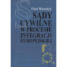 Sądy cywilne w procesie integracji europejskiej [E-Book] [pdf]