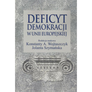 Deficyt demokracji w Unii Europejskiej [E-Book] [pdf]