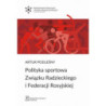 Polityka sportowa Związku Radzieckiego i Federacji Rosyjskiej [E-Book] [pdf]