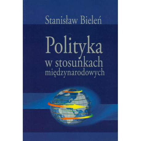 Polityka w stosunkach międzynarodowych [E-Book] [pdf]