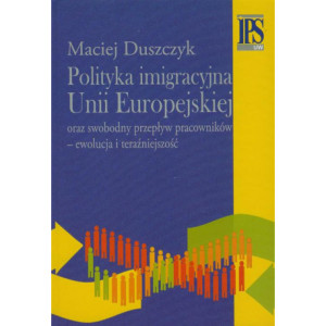 Polityka imigracyjna Unii Europejskiej [E-Book] [pdf]