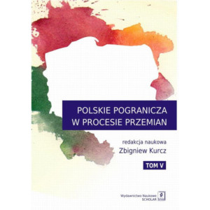 Polskie pogranicza w procesie przemian [E-Book] [pdf]