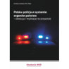Polska policja w systemie organów państwa – ewolucja i implikacje na przyszłość [E-Book] [mobi]