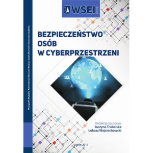 Bezpieczeństwo osób w cyberprzestrzeni [E-Book] [pdf]