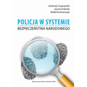 Policja w systemie bezpieczeństwa narodowego [E-Book] [epub]