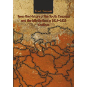 From the History of the South Caucasus and the Middle East in 1914-1923. Outlines [E-Book] [pdf]