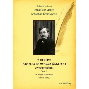 Z bojów Adolfa Nowaczyńskiego Wybór źródeł Tom 2 [E-Book] [pdf]