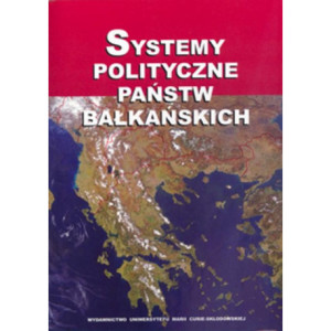 Systemy polityczne państw bałkańskich [E-Book] [pdf]
