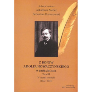 Z bojów Adolfa Nowaczyńskiego Wybór źródeł Tom 3 [E-Book] [pdf]