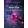 Polska… Unia Europejska… Świat… w pandemii COVID-19 - wybrane zagadnienia [E-Book] [pdf]