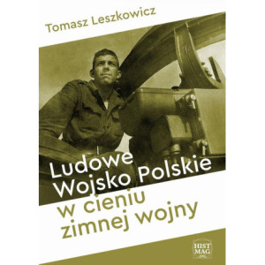 Ludowe Wojsko Polskie w cieniu zimnej wojny [E-Book] [pdf]