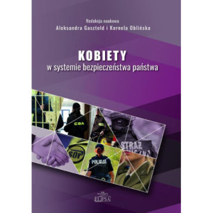 Kobiety w systemie bezpieczeństwa państwa [E-Book] [pdf]