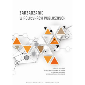 Zarządzanie w politykach publicznych. Od teorii do praktyki [E-Book] [pdf]