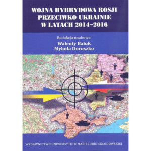 Wojna hybrydowa Rosji przeciwko Ukrainie w latach 2014–2016 [E-Book] [pdf]