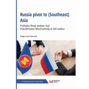 Russia pivot to (Southeast) Asia [E-Book] [pdf]