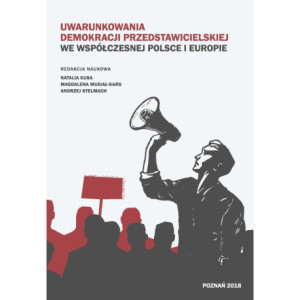 Uwarunkowania demokracji przedstawicielskiej we współczesnej Polsce i Europie [E-Book] [pdf]
