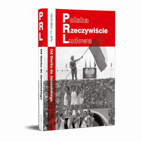 Polska Rzeczywiście Ludowa. Od Gierka do Jaruzelskiego [E-Book] [epub]