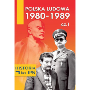 Polska Ludowa 1980-1989 cz. 1 [E-Book] [mobi]
