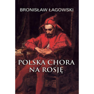 Polska chora na Rosję [E-Book] [epub]