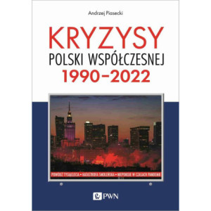 Kryzysy Polski współczesnej. 1990-2022 [E-Book] [epub]