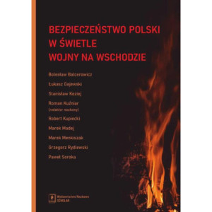Bezpieczeństwo Polski w świetle wojny na Wschodzie [E-Book] [pdf]