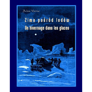Zima pośród lodów - Un hivernage dans les glaces [E-Book] [mobi]
