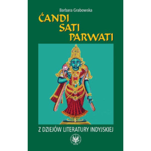 Ćandi, Sati, Parwati. Z dziejów literatury indyjskiej [E-Book] [pdf]