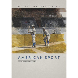 American Sport. Observations and Essays [E-Book] [pdf]