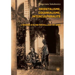 Orientalisme, colonialisme, interculturalité [E-Book] [epub]