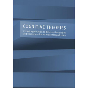 Cognitive theories in their application to different languages and discourse cultures Kielce research team [E-Book] [pdf]