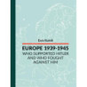 EUROPE 1939-1945 Who supported Hitler and who fought against him [E-Book] [mobi]