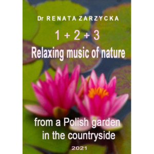 Relaksujące dźwięki natury z polskiego ogrodu na wsi. Część 1, 2 i 3 [Audiobook] [mp3]