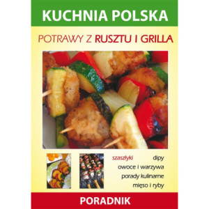 Potrawy z rusztu i grilla [E-Book] [pdf]