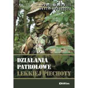 Działania patrolowe lekkiej piechoty [E-Book] [pdf]