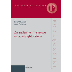 Zarządzanie finansowe  w przedsiębiorstwie [E-Book] [pdf]
