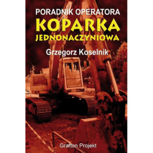 Poradnik operatora Koparka jednonaczyniowa [E-Book] [pdf]