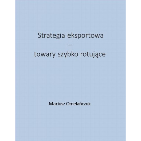 Strategia eksportowa – towary szybko rotujące [E-Book] [pdf]