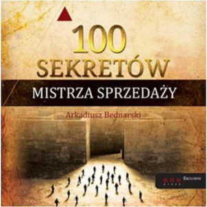 100 sekretów Mistrza Sprzedaży [Audiobook] [mp3]