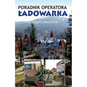 Poradnik operatora Ładowarka [E-Book] [pdf]