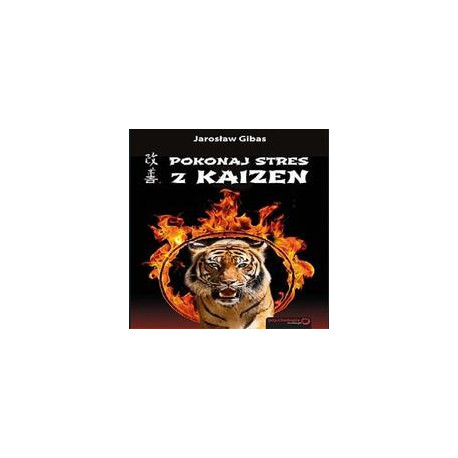 Pokonaj stres z Kaizen [Audiobook] [mp3]