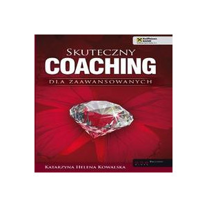 Skuteczny coaching dla zaawansowanych [Audiobook] [mp3]