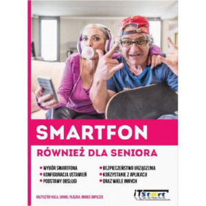 Smartfon również dla seniora [E-Book] [pdf]