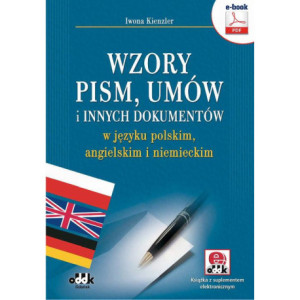 Wzory pism, umów i innych dokumentów w języku polskim, angielskim i niemieckim [E-Book] [pdf]