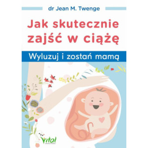 Jak skutecznie zajść w ciążę [E-Book] [pdf]