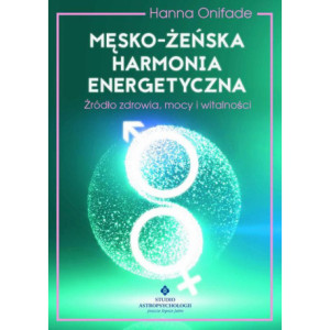 Męsko-żeńska harmonia energetyczna [E-Book] [mobi]