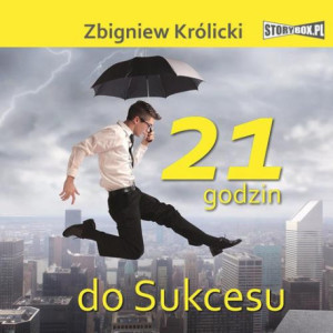 21 godzin do sukcesu [Audiobook] [mp3]