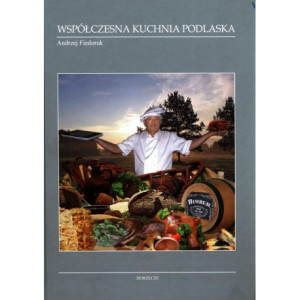Współczesna kuchnia podlaska [E-Book] [pdf]