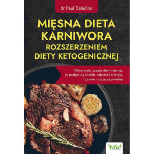 Mięsna dieta karniwora rozszerzeniem diety ketogenicznej [E-Book] [epub]